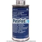 1 Ulei compresor tip freon R134a 200 ml Ford B-Max 1.4 90 cp