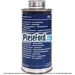1 Ulei compresor tip freon R134a 200 ml Ford Mondeo 2008-2014 2.0 TDCi 115 cp