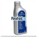1 Ulei cutie viteza manuala 6 trepte Ford Original 1L Ford Mondeo 2019-2023 2.0 EcoBlue 150 cp