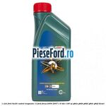 1 Ulei Ford 0W20 Castrol Magnatec 1L Ford Focus 2004-2007 1.6 TDCi 109 cp