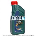 1 Ulei Ford 0W30 Castrol Magnatec 1L Ford Ranger 2012-2015 2.2 TDCi 4x4 150 cp