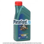 1 Ulei Ford 5W30 Castrol Magnatec Professional 1L Ford Ranger 2002-2006 2.5 D 4x4 78 cp