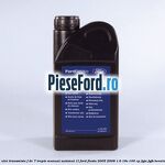 1 Ulei transmisie F-DC 7 trepte manual automat 1L Ford Fiesta 2005-2008 1.6 16V 100 cp
