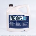 5 Ulei cutie viteza manuala 5 trepte Ford original 5L Ford Grand C-Max 2011-2015 1.0 EcoBoost 125 cp