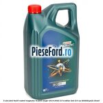 5 Ulei Ford 0W20 Castrol Magnatec 5L Ford Ranger 2019-2022 2.0 EcoBlue 4x4 213 cp