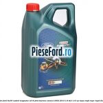 5 Ulei Ford 0W30 Castrol Magnatec A5 5L Ford Tourneo Connect 2002-2014 1.8 TDCi 110 cp