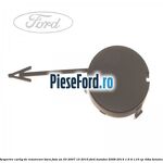 Acoperire carlig de remorcare bara fata an 03/2007-10/2010 Ford Mondeo 2008-2014 1.6 Ti 110 cp