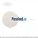 Acoperire carlig de remorcare bara fata anii 03/2003-03/2007 Ford Mondeo 2000-2007 2.5 V6 24V 170 cp
