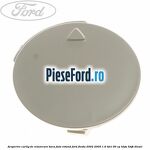 Acoperire carlig de remorcare bara fata rotund Ford Fiesta 2002-2005 1.6 TDCi 90 cp
