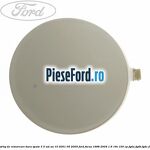 Acoperire carlig de remorcare bara spate 3/5 usi an 10/2001-05/2005 Ford Focus 1998-2004 1.6 16V 100 cp