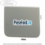 Acoperire carlig de remorcare bara spate 5 usi Ford Focus 2011-2014 2.0 TDCi 140 cp