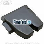 Acoperire incuietoare hayon Ford Tourneo Connect 2013-2018 1.6 TDCi 75 cp