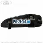 Acoperire incuietoare usa fata stanga Ford Focus 2011-2014 1.0 EcoBoost 125 cp
