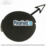 Acoperire locas carlig remorcare bara spate Ford Edge 2016-2018 2.0 TDCi Bi-Turbo 210 cp