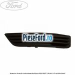 Acoperire locas far ceata stanga Ford Focus 2004-2007 1.8 TDCi 115 cp