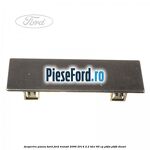 Acoperire panou bord Ford Transit 2006-2014 2.2 TDCi 85 cp