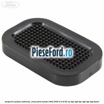 Acoperire pedala ambreiaj / frana Ford Transit 1994-2000 2.5 TD 85 cp