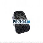 Acoperire pedala ambreiaj sau frana Ford Transit Courier 2014-2018 1.5 TDCi 75 cp UGCA, UGCB, XUCC, XUCD, XUCE diesel