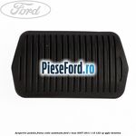 Acoperire pedala frana, cutie automata Ford C-Max 2007-2011 1.8 122 cp