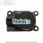 Actuator aeroterma Ford Fiesta 2013-2017 1.0 EcoBoost 125 cp M1JE, M1JH benzina