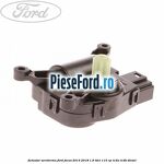 Actuator aeroterma Ford Focus 2014-2018 1.6 TDCi 115 cp