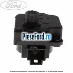 Actuator aeroterma model climatronic Ford Fusion 1.4 80 cp
