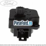 Actuator aeroterma model climatronic Ford Tourneo Connect 2013-2018 1.5 TDCi 100 cp XVGA, XVGB, XVGC, XXGA diesel