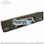Actuator deschidere hayon cu lumina numar Ford Focus 2014-2018 1.5 TDCi ECOnetic 105 cp
