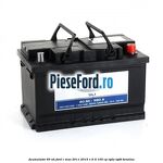 Acumulator 60 AH Ford C-Max 2011-2015 1.6 Ti 105 cp
