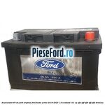 Acumulator 60 AH Ford Original Ford Fiesta Active 2018-2023 1.0 EcoBoost 101 cp