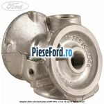 Adaptor filtru ulei Ford Fiesta 1996-2001 1.8 DI 75 cp RTN, RTP, RTQ diesel