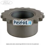 Adaptor pinion arbore cotit Ford Kuga 2008-2012 2.0 TDCI 4x4 140 cp
