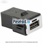 Adaptor USB, torpedou Ford Fiesta 2008-2012 1.4 97 cp RTJA, RTJB, SPJA, SPJC, SPJE benzina