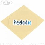 Adeviz tampon opritor capota Ford Ranger 2012-2015 3.2 TDCi 4x4 200 cp