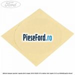 Adeviz tampon opritor capota Ford Ranger 2019-2022 2.0 EcoBlue 4x4 Raptor 213 cp