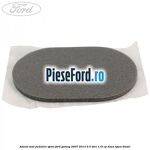 Adeziv oval pedalier sport Ford Galaxy 2007-2014 2.0 TDCi 115 cp KLWA, TYWA diesel