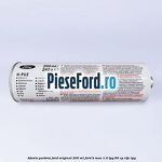 Adeziv parbriz Ford original 200 ml Ford B-Max 1.4 LPG 90 cp