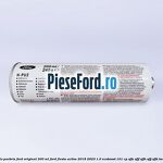 Adeziv parbriz Ford original 200 ml Ford Fiesta Active 2018-2023 1.0 EcoBoost 101 cp