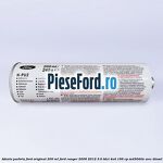 Adeziv parbriz Ford original 200 ml Ford Ranger 2006-2012 3.0 TDCi 4x4 156 cp