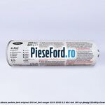 Adeziv parbriz Ford original 200 ml Ford Ranger 2016-2020 2.2 TDCi 4x4 160 cp