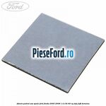 Adeziv patrat usa spate Ford Fiesta 2005-2008 1.4 16V 80 cp