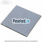 Adeziv patrat usa spate Ford Focus 2014-2018 1.6 TDCi ECOnetic 105 cp