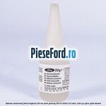 Adeziv universal Ford original 20 ml Ford Galaxy 2015-2023 2.0 TDCi 120 cp