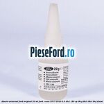 Adeziv universal Ford original 20 ml Ford S-Max 2015-2023 2.0 TDCi 180 cp