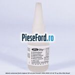 Adeziv universal Ford original 20 ml Ford Transit 1994-2000 2.5 TD 75 cp