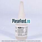 Adeziv universal Ford original 20 ml Ford Transit 2019-2023 E-TRANSIT RWD 184  cp C0RA electric