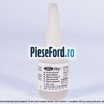 Adeziv universal Ford original 20 ml Ford Transit Courier 2019-2023 1.5 EcoBlue 100 cp XXCA, XXCB, XXCC diesel