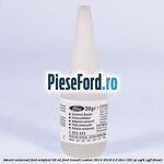 Adeziv universal Ford original 20 ml Ford Transit Custom 2014-2018 2.2 TDCi 125 cp