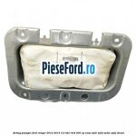 Airbag pasager Ford Ranger 2012-2015 3.2 TDCi 4x4 200 cp