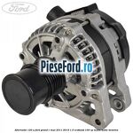 Alternator 120 A Ford Grand C-Max 2011-2015 1.0 EcoBoost 100 cp M2DA, M2DC benzina